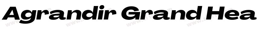 Agrandir Grand Heavy字体转换 Agrandir Grand Heavy字体转换